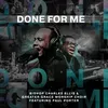 About Done For Me (feat. Paul Porter) Song