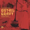 Oxtail Gravy (feat. Kudaboy)