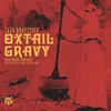 Oxtail Gravy (feat. Kudaboy) Radio Edit