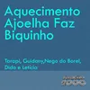 Aquecimento Ajoelha Faz Biquinho (feat. Nego do Borel, MC Didô & Mc Leticia)