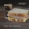 Take. The Fucking. Sandwich.