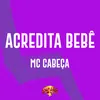 About Acredita Bebê Song