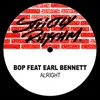 Alright (feat. Earl Bennett) Bop Till You Drop Remix