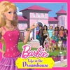 Life in the Dreamhouse (From the TV Series)