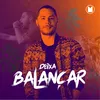 About Deixa Balançar Song