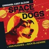 The Space Dogs Of The Cosmodrome