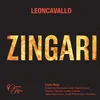 About Zingari: "Zingari! Le mie nozze" (Fleana, Chorus) Song