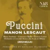 About Manon Lescaut, IGP 6, Act IV: "Tutta su me ti posa" (Des Grieux, Manon) Song