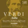About Aida, IGV 1, Act I: "Mortal, diletto ai Numi" (Ramfis, Coro, Radamès) Song