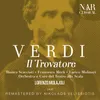 About Il Trovatore, IGV 31, Act I: "Tace la notte!" (Conte, Manrico, Leonora) Song