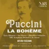 About La Bohème, IGP 1, Act II: "Aranci, datteri" (Coro, Schaunard, Colline, Rodolfo, Mimì, Marcello) Song