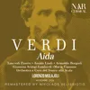 Aida, IGV 1, Act I: "Se quel guerrier io fossi / Celeste Aida" (Radamès)