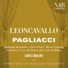 Pagliacci, IRL 11, Act I: "Sei là! Credea che te ne fossi andato" (Nedda, Tonio)