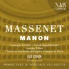 Manon, IJM 121, Act I: "Restons ici / Voyons, Manon, plus de chimères!" (Manon)