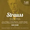 Elektra, Op.58, IRS 22, Act I: "Wo bleibt Elektra?" (Mägde, Aufseherin)