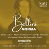 Norma, IVB 20, Act I: "Meco all'altar di Venere" (Pollione, Flavio, Coro)