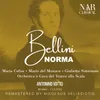Norma, IVB 20, Act I: "Sediziose voci" (Norma, Oroveso, Coro)