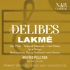 About Lakmé, ILD 31, Act II: "La rage me dévore" (Nilakantha) Song