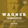 Tannhäuser, WWV 70, IRW 48, Act II: "Was hör ich?" (Walther, Biterolf, Reinmar, Chor, Elisabeth)