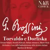 Torvaldo e Dorliska, Act I, Scene 3: Il padrone? Ben tornato eccellenza! (Giorgio)