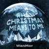 About What Christmas Means To Me Song