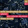 Wagner: Der fliegende Holländer, WWV 63, Act 1. "Mit Gewitter und Sturm aus fernem Meer 2" (Chorus, Daland, Dutchman) Live