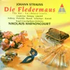 Strauss, Johann II : Die Fledermaus : Act 2 "Genug damit, genug!" [Rosalinde, Adele, Ida, Orlofsky, Eisenstein, Frank, Falke, Chorus]