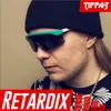 About Retardix Song