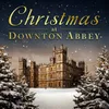 The Downton Christmas Suite, Pt. 1