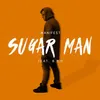 Sugar Man (feat. B.R.O)