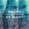 Wrong or Right Ben Pearce Remix