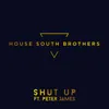 About Shut Up (feat. Peter James) Song