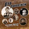 About Esa Pakarinen kulkurina 2 Song