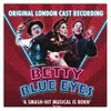 Finale: Betty Blue Eyes Reprise