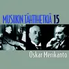 Merikanto : Oi, muistatko vielä sen virren, Op. 52 No. 3