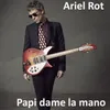 About Papi dame la mano Song