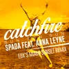 Catchfire (Sun Sun Sun) (feat. Anna Leyne) EDX Radio Edit