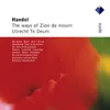 Handel : The Ways of Zion do Mourn HWV264 : XII "They shall receive a glorious kingdom" [Chorus, Bass, Counter-Tenor, Tenor, Soprano]