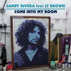 Come Into My Room (feat. LT Brown) [Sandy Rivera's 09 Remix]