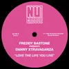 Love The Life You Live (Bastone Mix)