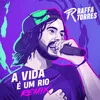 A Vida É um Rio (Remix)