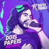About Dois Papeis (Remix) Song