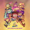 Let's Watch the Show (From OK K.O.! Let's Be Heroes)