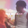 About Ma Woman Song