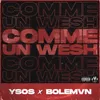 About Comme Un Wesh (feat. Bolémvn) Song