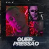 Quer Pressão