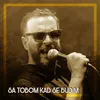 Sa tobom kad se budim (feat. Rahmanee & Uce)