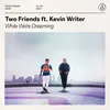 While We're Dreaming (feat. Kevin Writer) Extended Mix