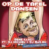 Op de tafel dansen (feat. DJ Michiel & DJ Bas.eu) Radio Versie