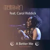 A Better Me (feat. Carol Riddick) Live In Amsterdam
